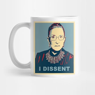 RBG - I dissent Mug